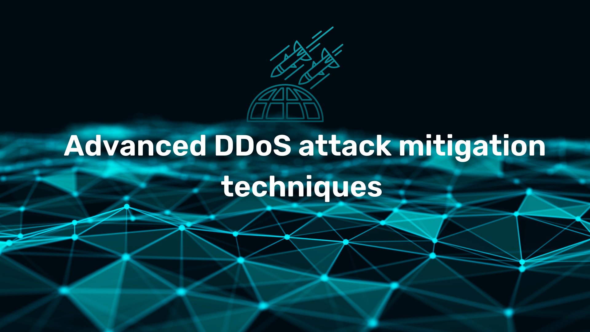 Advanced DDoS attack mitigation techniques in the cloud
