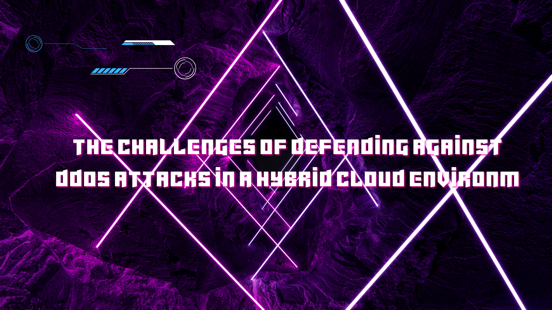 The challenges of defending against DDoS attacks in a hybrid cloud environm