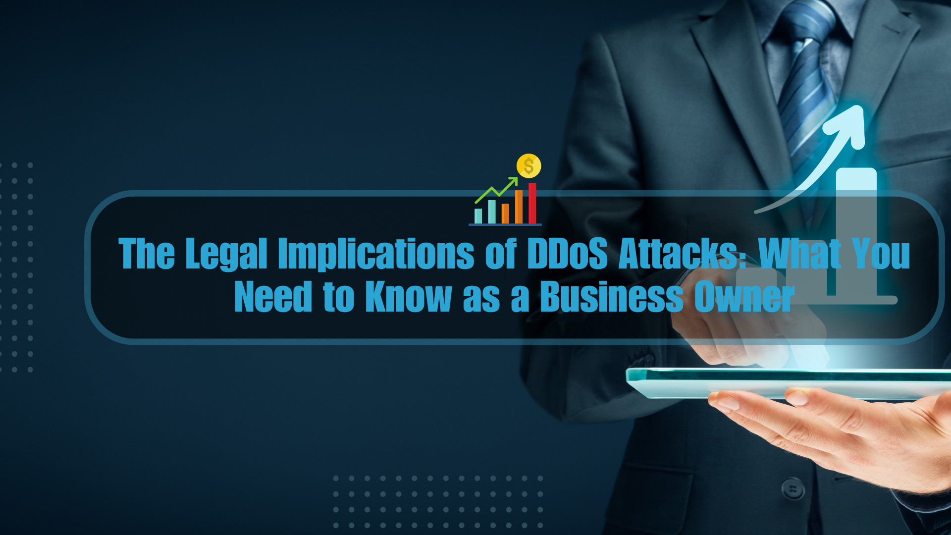 The Legal Implications of DDoS Attacks What You Need to Know as a Business Owner